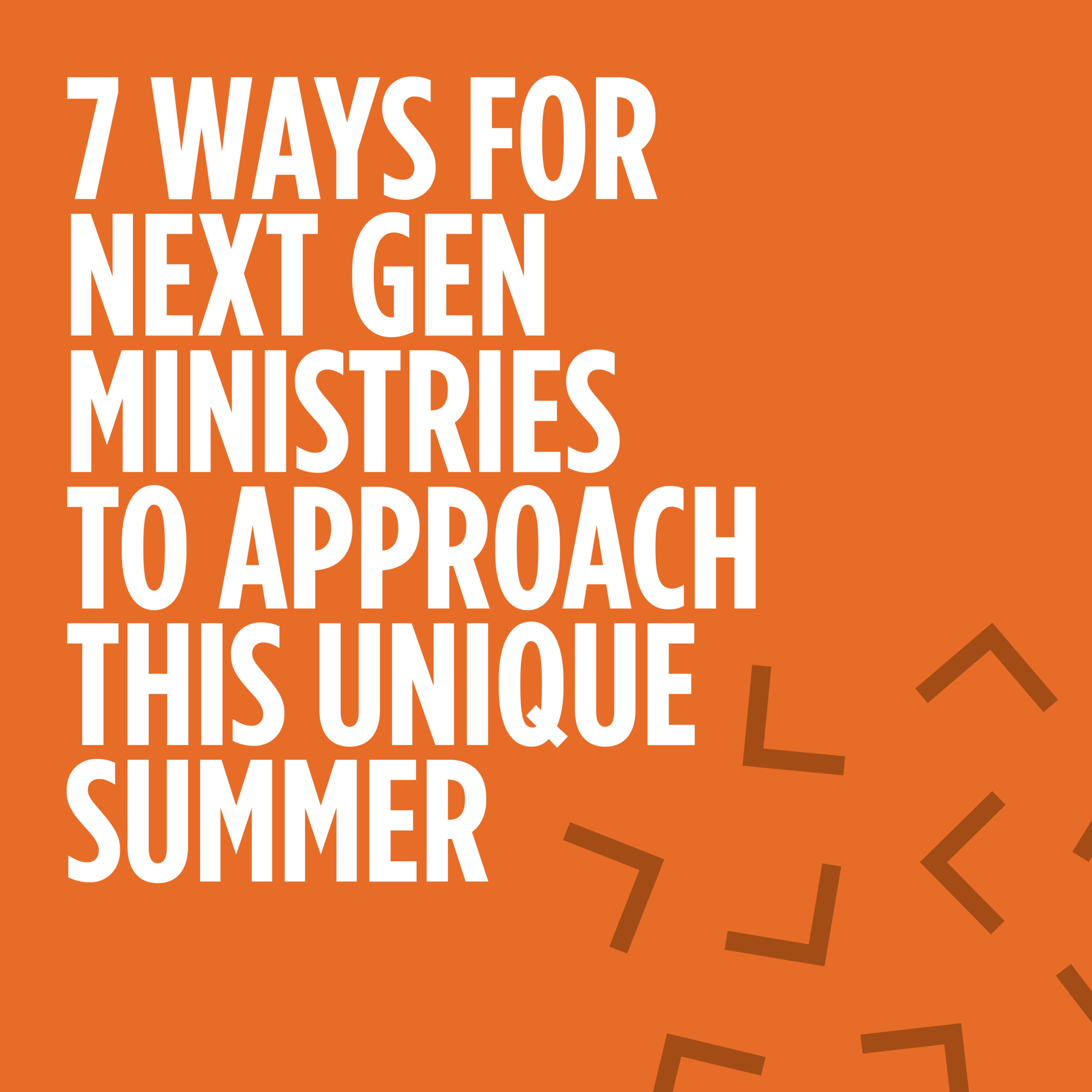 7-ways-for-next-gen-ministries-to-approach-this-unique-summer-gensend